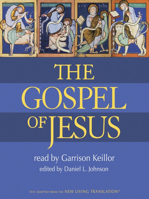 Title details for The Gospel of Jesus by Garrison Keillor - Available